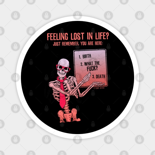 You Are Not Alone Magnet by Tommy Devoid